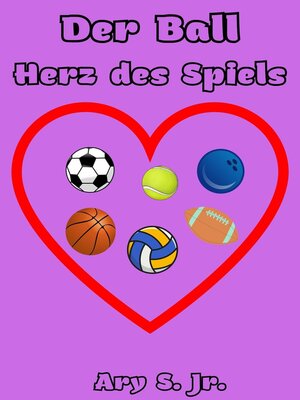 cover image of Der Ball Herz des Spiels